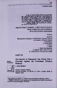 The Ottoman Empire: a troubled legacy. Views, comments and Judgments by noted experts worldwide