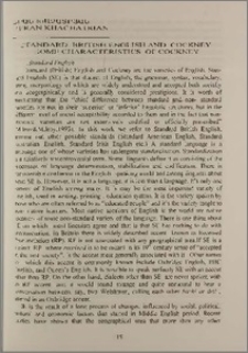 Standard British English and cockney. Some characteristics of cockney
