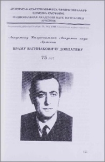 Академику Национальной академии наук Армении Враму Вагинаковичу Довлатяну 75 лет