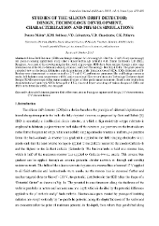 STUDIES OF THE SILICON DRIFT DETECTOR:DESIGN, TECHNOLOGY DEVELOPMENT, CHARACTERIZATION AND PHYSICS SIMULATIONS