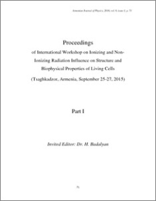 International Workshop on Ionizing and Non- Ionizing Radiation Influence on Structure and Biophysical Properties of Living Cells (Tsaghkadzor, Armenia, September 25-27, 2015)