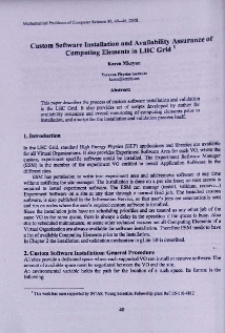 Custom software installation and availability assurance of computing elements in LHC Grid