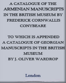 A Catalogue of the Armenian Manuscripts in the British Museum