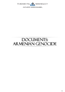 The Documents Regarding The Atrocities Of The Armenian Population Of The Vilayet Of Mamouret-Ul-Aziz In 1915 Extracted From “The Treatment Of Armenians In The Ottoman Empire (1915-16)”