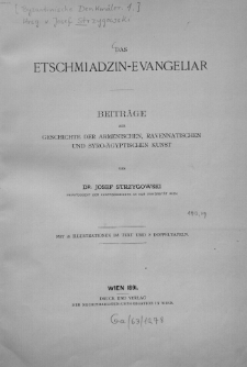 Das Etschmiadzin-Evangeliar: Beiträge zur Geschichte der Armenischen, Ravennatischen und Syro-Ägyptischen Kunst