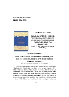 Hovhannisyan Lilit. The Elucidation of the Armenian Question, 1915-1923, in historical science of the Republic of Armenia (1991-2015) (Yerevan, Institute of History NAS RA, 2020, 384 p.)