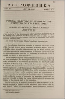 Physical conditions in regions of line formation of solar type stars
