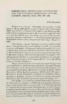 Jeremy Salt, Imperialism, Evangelism and the Ottoman Armenians, 1878-1896, London, Frank Cass, 1993, pp. 188.