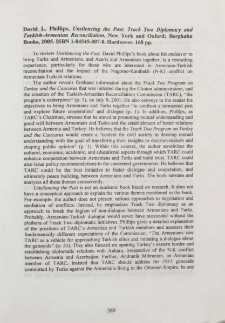David L. Phillips, Unsilencing the Past: Track Two Diplomacy and Turkish-Armenian Reconciliation, New York and Oxford; Berghahn Books, 2005. ISBN 1-84545-007-8. Hardcove.168 pp.