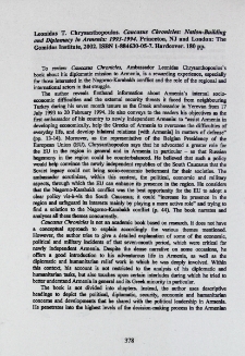 Leonidas T. Chrysanthopoulox. Caucasus Chronicles: Nation-Bulding and Diplomacy in Armenia: 1993-1994. Prineeton, NJ and London: The Comidas Institute, 2002. ISBN 1-884630-05-7. Hardcover. 180 pp.