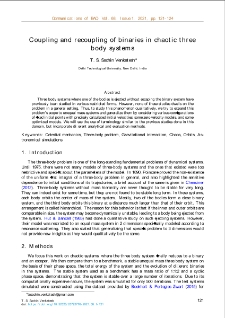 Coupling and recoupling of binaries in chaotic three body systems