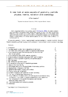 A new look at some aspects of geometry, particle physics, inertia, radiation and cosmology
