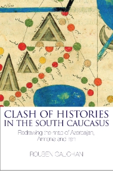 Clash of Histories in the South Caucasus