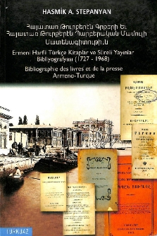 Հայատառ թուրքերեն գրքերի եւ հայատառ թուրքերեն պարբերական մամուլի մատենագիտութիւն (1727-1968)