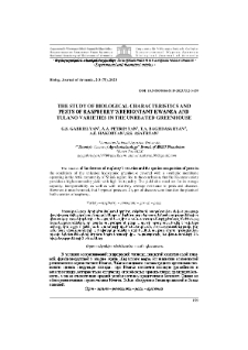 The study of biological characteristics and pests of raspberry’s remontant kwanza and tulano varieties in the unheated greenhouse