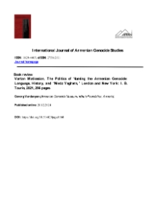 Book review Vartan Matiossian, The Politics of Naming the Armenian Genocide: Language, History, and “Medz Yeghern,” London and New York: I. B.Tauris, 2021, 296 pages