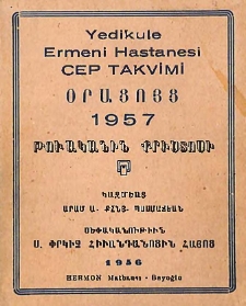 Օրացոյց 1957 թուականին Քրիստոսի եւ բուն թուականին հայոց ՏՆԾ=4450-ՏՆԾԱ=4451 տոմարական թուին հայոց ՌՆԶ=1406-ՌՆԷ=1407