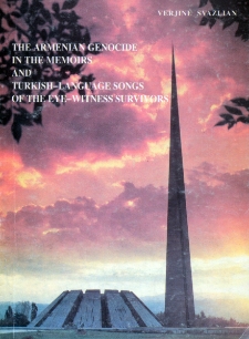 The Armenian genocide in the memoirs and Turkish-Language songs of the eye-witness survivors