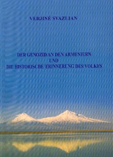 Der Genozid an den Armeniern und die historische Erinnerung des Volkes