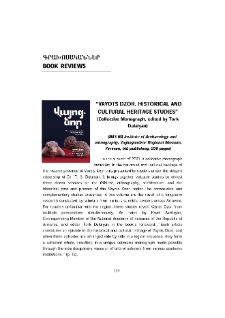 Vayots Dzor. Historical and Cultura lHeritage Studies&rdquo; (Collective Monograph, edited by T. Dalalyan) (NAS RA Institute of Archaeology and ethnography, Yeghegnadzor Regional Museum,Yerevan, IAE publishing, 296 pages)
