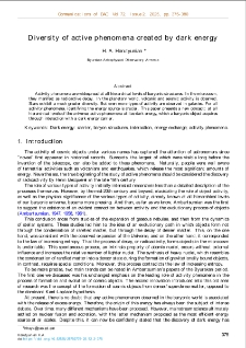 Diversity of active phenomena created by dark energy