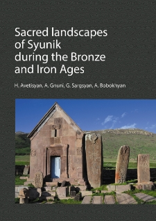 Sacred landscapes of Syunik during the Bronze and Iron Ages: Archaeological survey