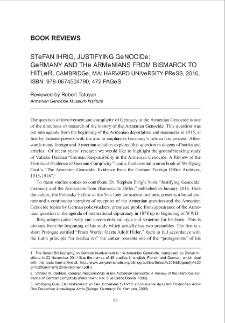 Stefan Ihrig, Justifying Genocide: Germany and the Armenians from Bismarck to Hitler, Cambridge, Ma: Harvard University Press, 2016, ISBN: 978-0674504790; 472 Pages
