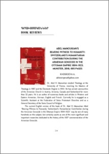 Abel Manoukian “Bearing Witness to Humanity: Switzerland’s Humanitarian Contribution during the Armenian Genocide in the Ottoman Empire 1894-1923” Munster, 208, 605 p.